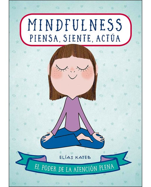 440. Mindfulness: Piensa, siente, actúa(Tapa blanda) 1