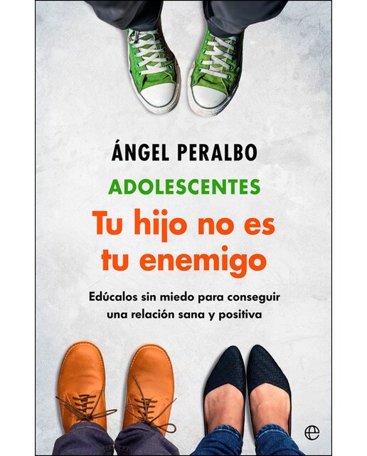 Adolescentes. Tus hijo no es tu enemigo: Edúcalos sin miedo para conseguir una relación sana y positiva (Capa mole com abas) 1