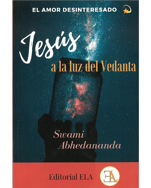 EL AMOR DESINTERESADO: JESÚS A LA LUZ DEL VEDANTA (Capa mole com abas) 1