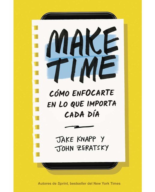 Imagem 0 de Make time: Cómo enfocarte en lo que importa cada día(Tapa blanda)
