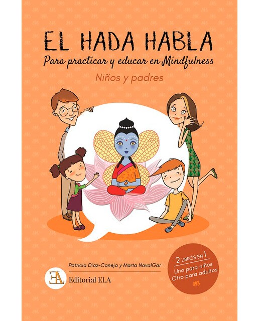 El hada habla. Mindfulness para niños y padres: Para practicar y educar en mindfulness(Tapa blanda) 1