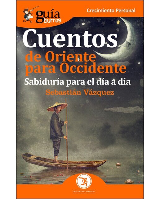 Guíaburros cuentos de oriente para occidente: Sabiduría para el día a día(Tapa blanda) 1