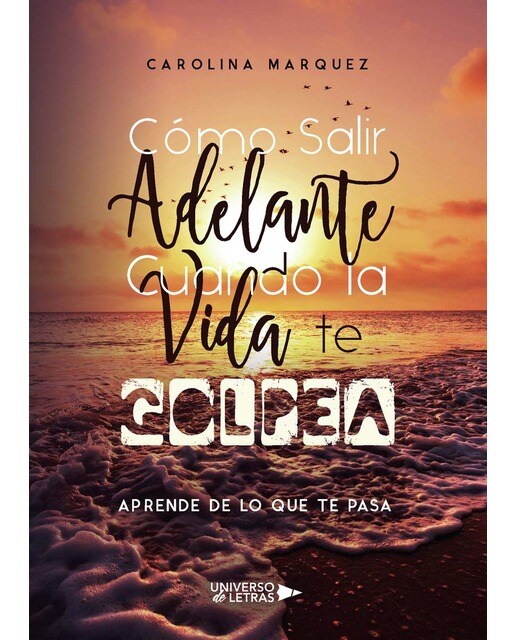 Cómo Salir Adelante Cuando la Vida te Golpea (Capa mole) 1