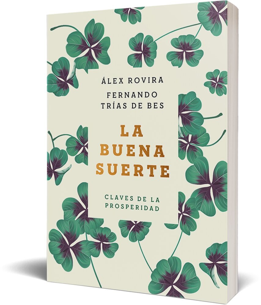 La buena suerte : Claves de la prosperidad 2