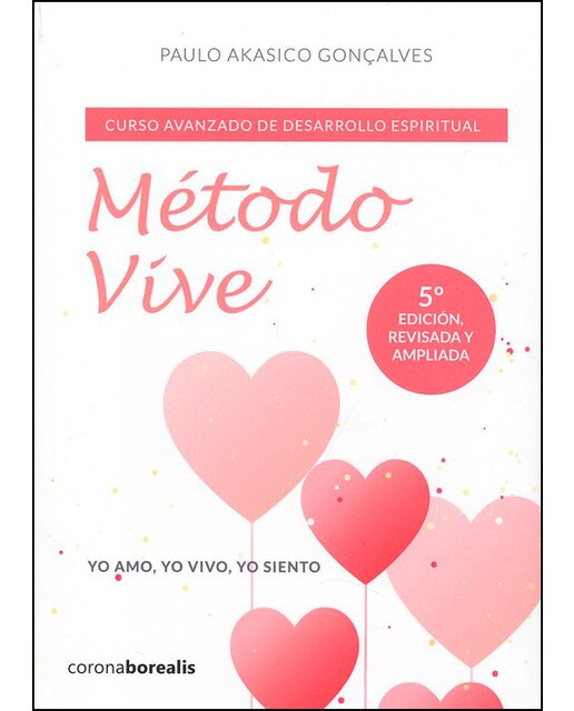 Método vive: Curso avanzado de desarrollo espiritual