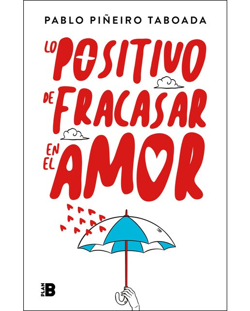 Lo positivo de fracasar en el amor(Tapa blanda) 1