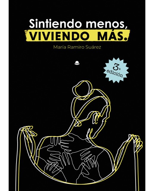 Sintiendo menos, viviendo más (Capa mole) 1