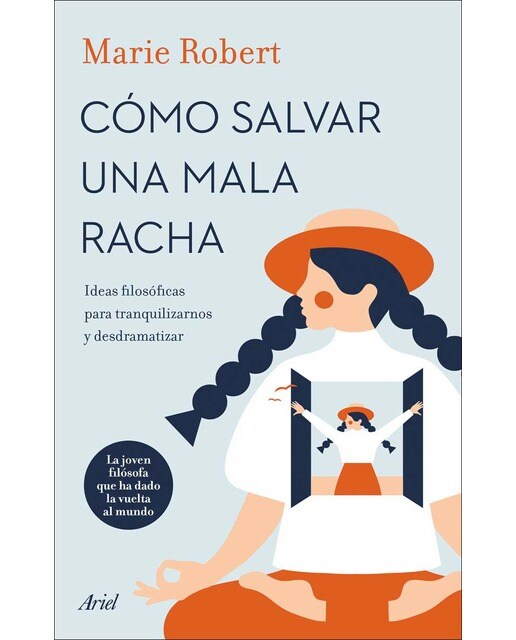 Cómo salvar una mala racha: Ideas filosóficas para tranquilizarnos y desdramatizar (Capa mole com abas) 1