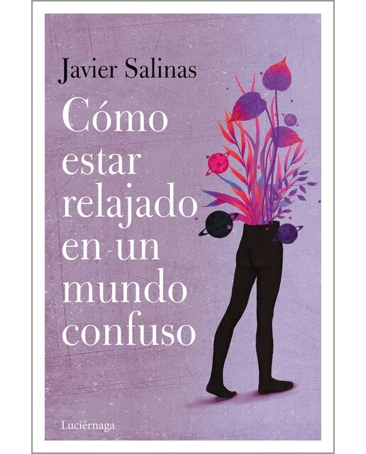 Cómo estar relajado en un mundo confuso (Capa mole com abas) 1