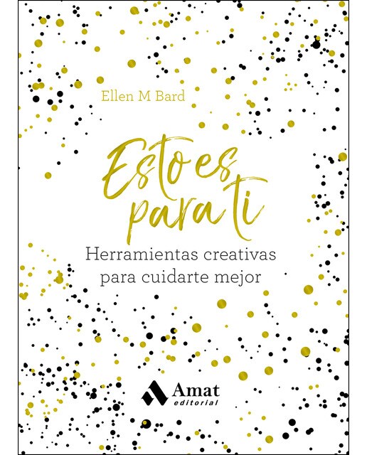 Esto es para ti: herramientas creativas para cuidarte mejor(Tapa blanda) 1