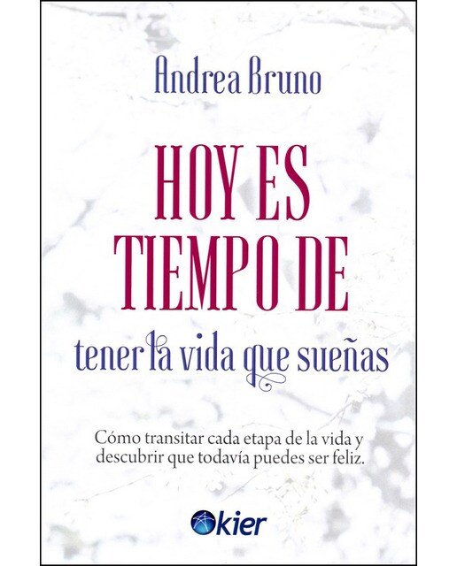 Imagem 0 de Hoy es tiempo de tener la vida que sueñas(Tapa blanda)