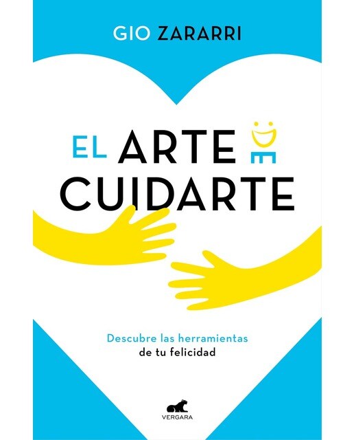Imagen 0 de El arte de cuidarte: Descubre las herramientas de la felicidad, los mejores remedios para superar la ansiedad, la depresión y otro (Tapa blanda)