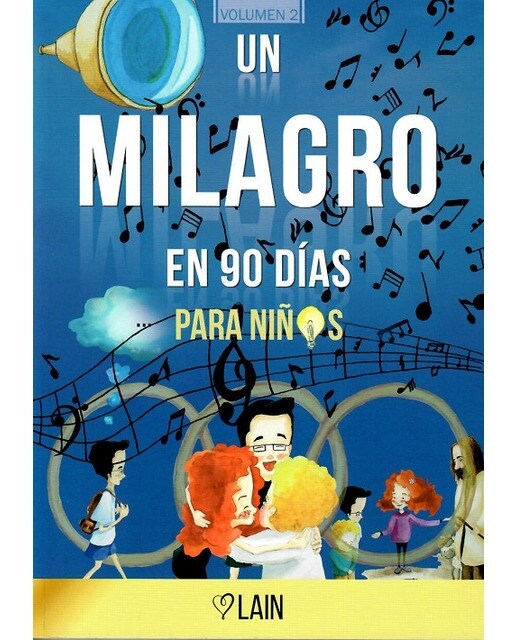 Un milagro en 90 días para niños. Volumen 2 1