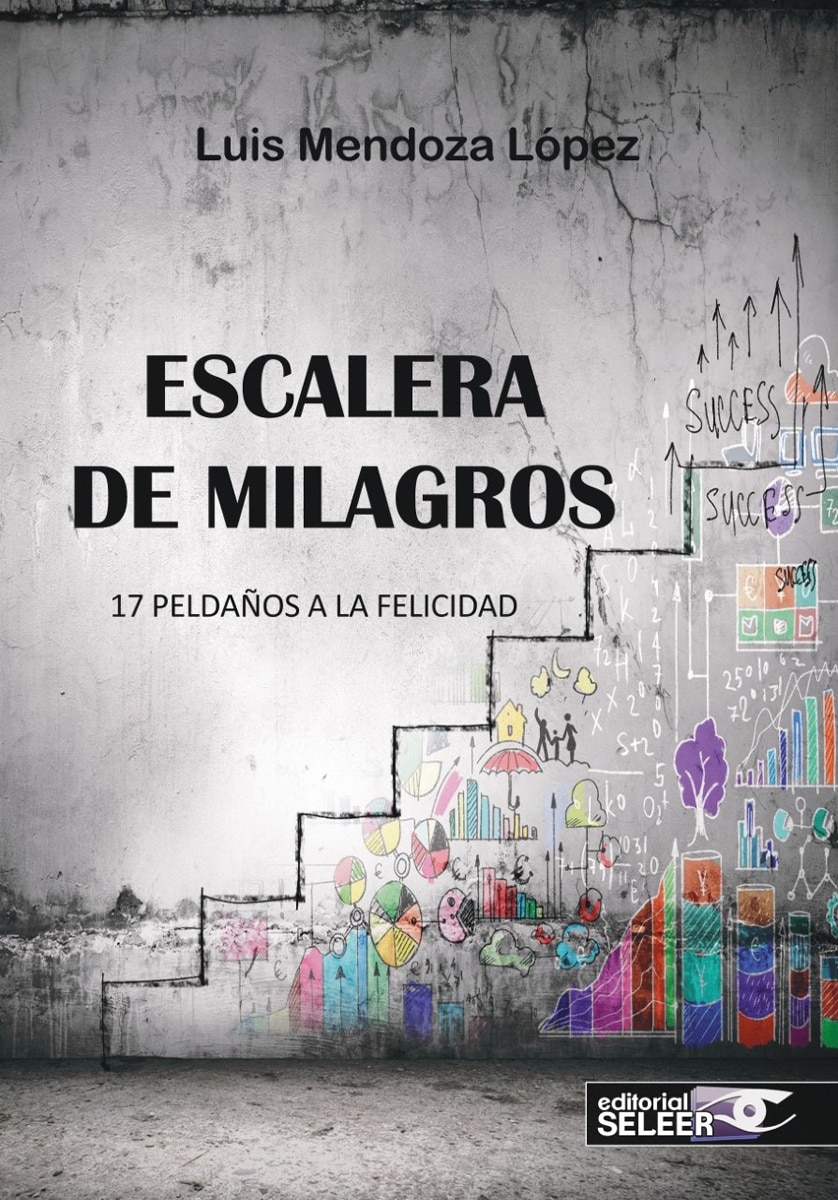 Escalera de milagros: 17 peldaños a la felicidad