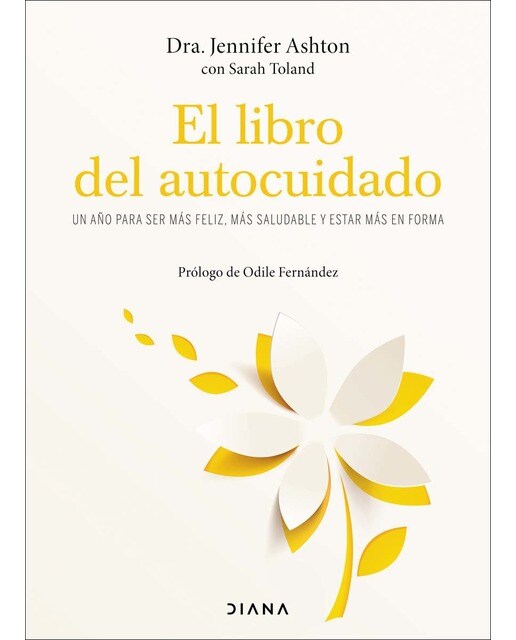 El libro del autocuidado: Un año para ser más feliz, más saludable y estar más en forma(Tapa dura) 1
