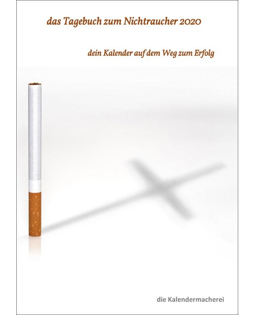 das Tagebuch zum Nichtraucher 2020: dein Kalender auf dem Weg zum Erfolg (Capa mole) 1