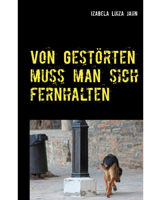 Von Gestörten muss man sich fernhalten (Capa mole) 1