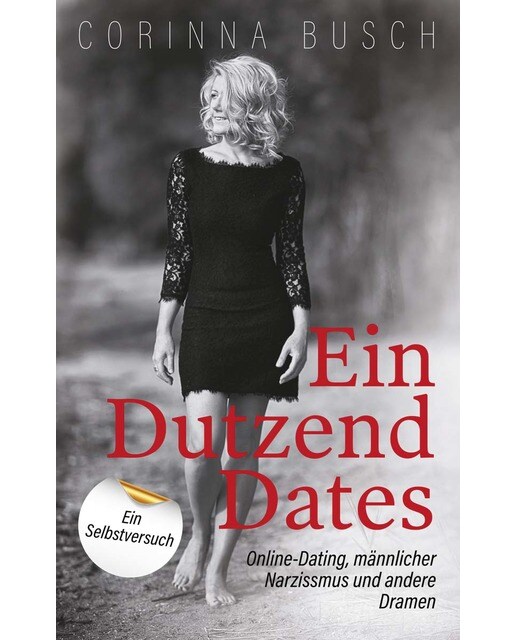 Ein Dutzend Dates: Online-Dating, männlicher Narzissmus und andere Dramen. Ein Selbstversuch (Capa mole) 1