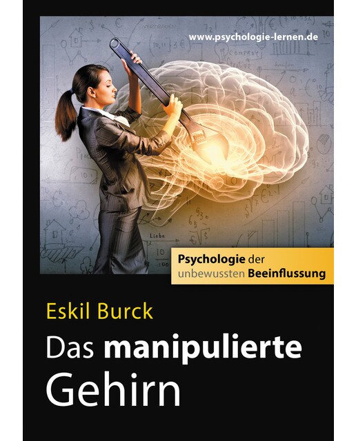 Das manipulierte Gehirn 1