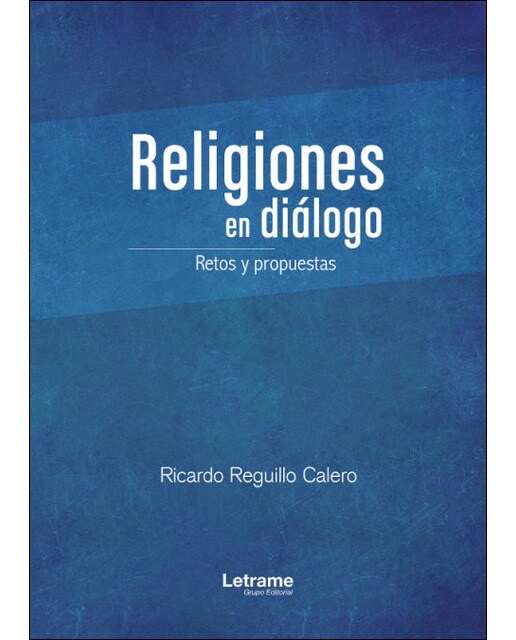 Religiones en diálogo: retos y propuestas(Tapa blanda) 1