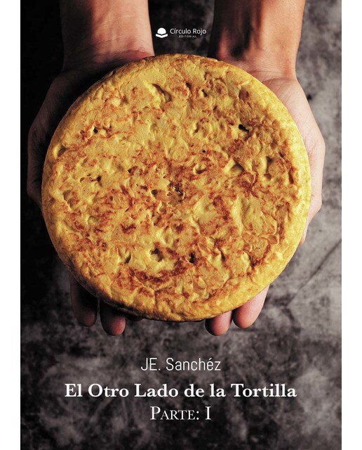El Otro Lado de la Tortilla. Parte: I (Capa mole) 1