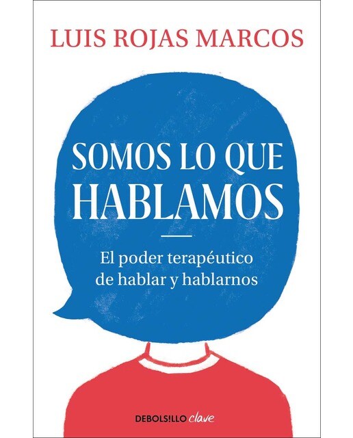 Imagem 0 de Somos lo que hablamos: El poder terapéutico de hablar y hablarnos(Tapa blanda)