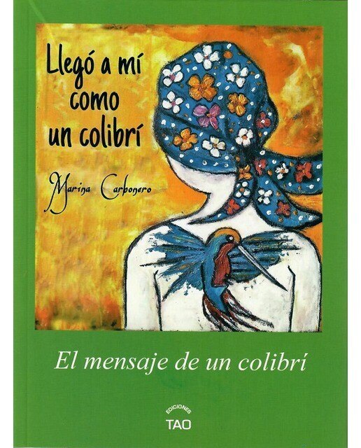 Imagen 0 de Llegó a mí como un colibrí