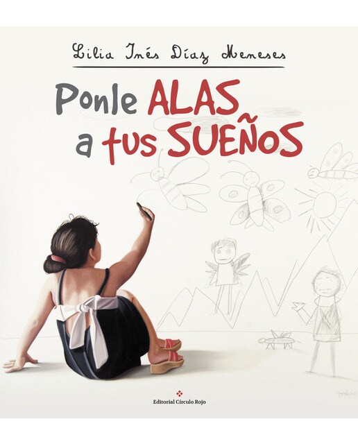 Ponle alas a tus sueños(Tapa blanda) 1