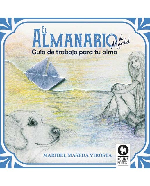 El Almanario de Maribel: Guía de trabajo para tu alma