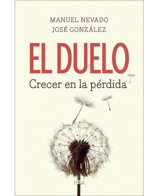 El duelo. Crecer en la pérdida (Tapa blanda) 1