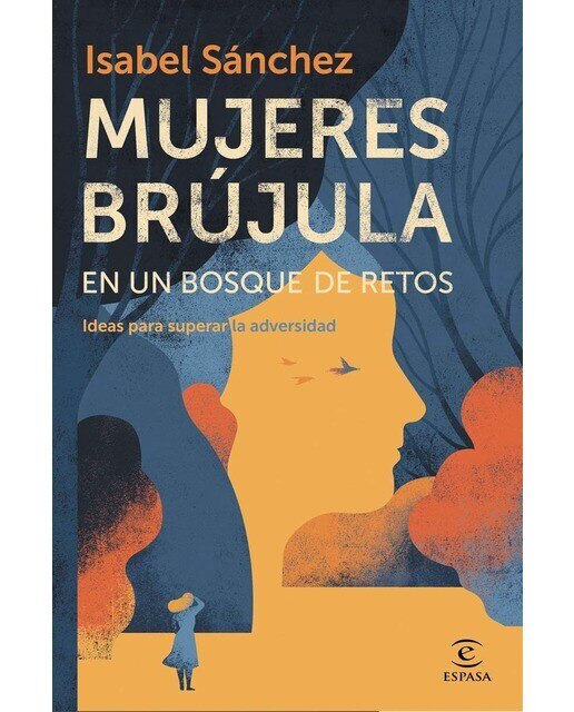 Mujeres brújula en un bosque de retos: Ideas para superar la adversidad (Capa mole com abas) 1