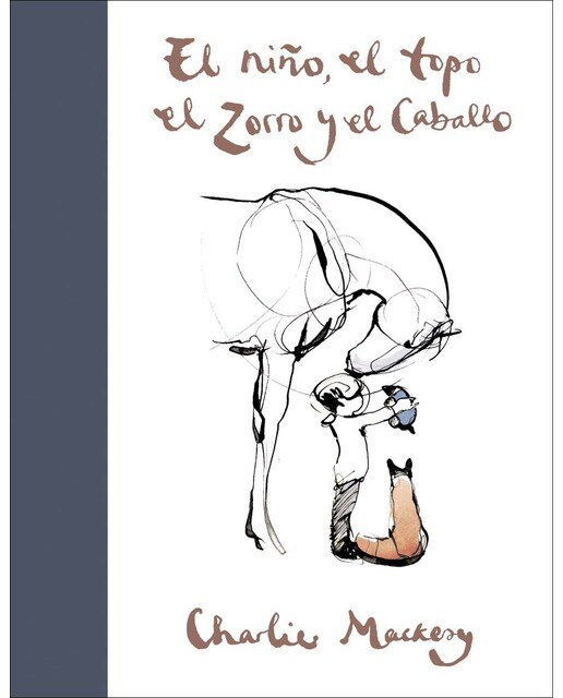 Imagen 0 de El niño, el topo, el zorro y el caballo (Tapa dura)
