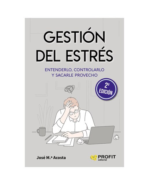 Gestión del estrés: entenderlo, controlarlo y sacarle provecho(Tapa blanda) 1