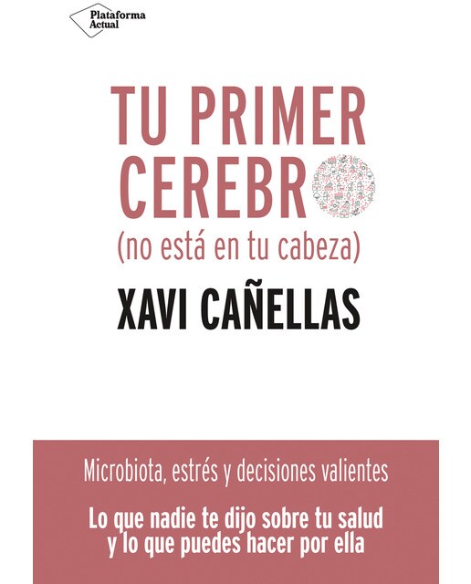 Tu primer cerebro: No está en tu cabeza(Tapa blanda) 1