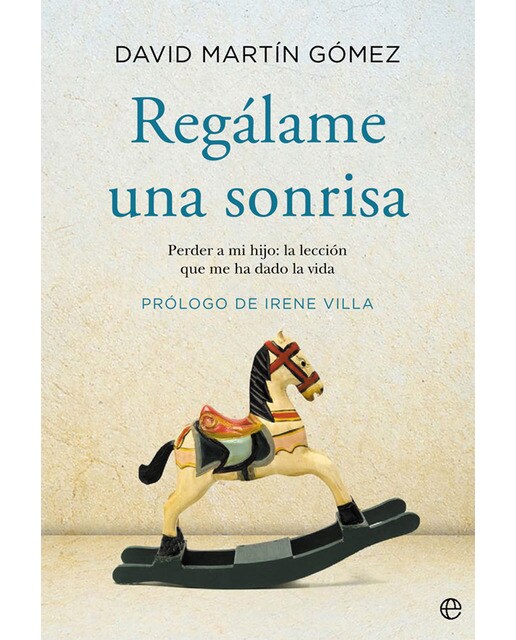 Imagen 1 de Regálame una sonrisa: Perder a mi hijo: la lección que me ha dado la vida (Tapa blanda)