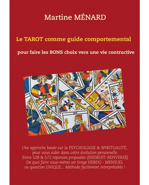 Le tarot comme guide comportemental.: pour faire les bons choix vers une vie constructive. (Capa mole) 1
