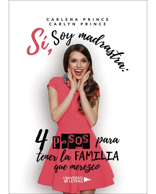 Sí, soy madrastra: 4 pasos para tener la familia que merezco(Tapa blanda) 1