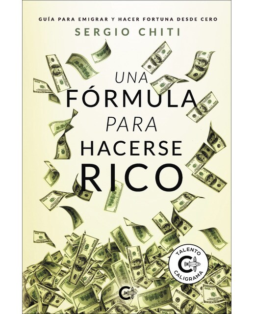 Una fórmula para hacerse rico: Guía para emigrar y hacer fortuna desde cero(Tapa blanda) 1