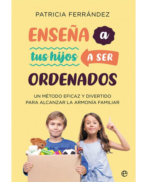 Enseña a tus hijos a ser ordenados: Un método eficaz y divertido para alcanzar la armonía familiar(Tapa blanda) 1
