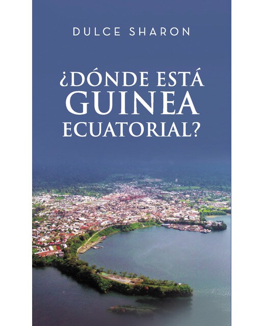 ¿dónde estás guinea ecuatorial?(Tapa blanda) 1