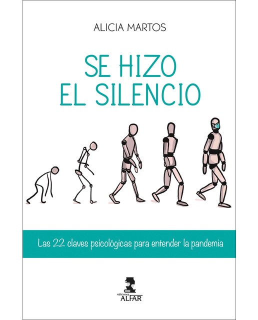 Se hizo el silencio: Las 22 claves psicológicas para entender la pandemia(Tapa blanda) 1
