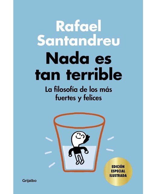 Imagen 0 de Nada es tan terrible (edición especial): La filosofía de los más fuertes y felices  (Tapa dura)