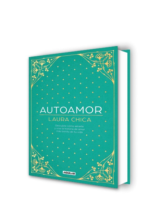 Imagen 0 de Autoamor: Descubre cómo amarte y vive la historia de amor más bonita de tu vida  (Tapa dura)