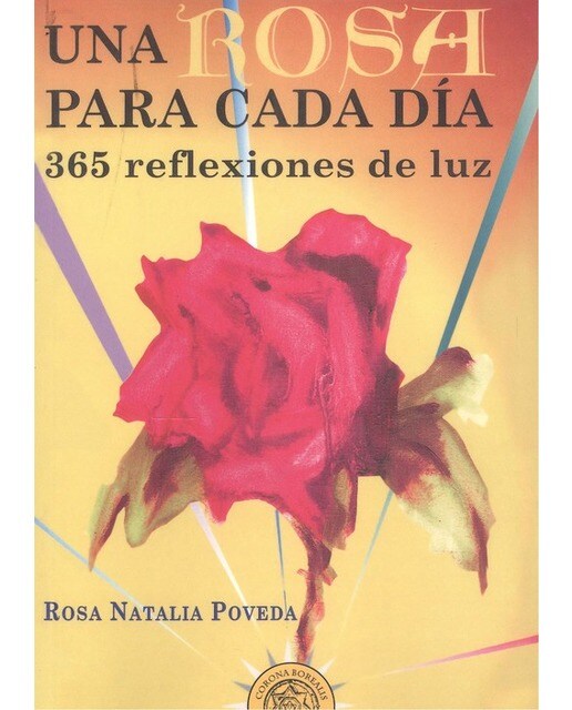 Una rosa para cada día: 365 reflexiones de luz(Tapa blanda) 1