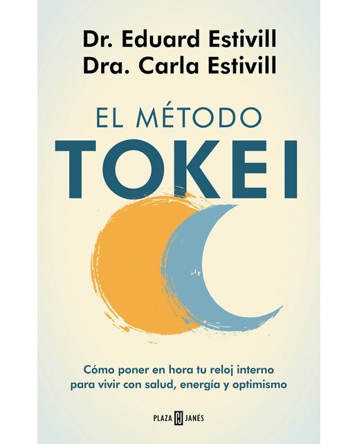 Imagen 0 de El método Tokei: Cómo poner en hora tu reloj interno para vivir con salud, energía y optimismo  (Tapa blanda)