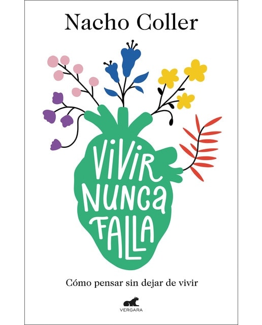 Vivir nunca falla: Cómo pensar sin dejar de vivir(Tapa blanda) 1