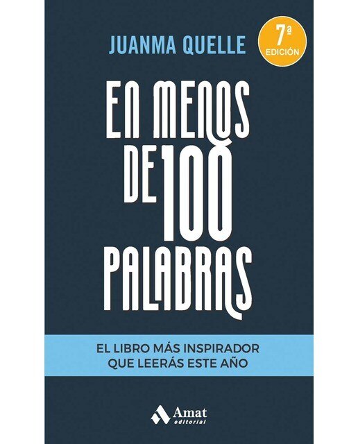 En menos de 100 palabras: el libro más inspirador que leerás este año(Tapa blanda con solapas) 1