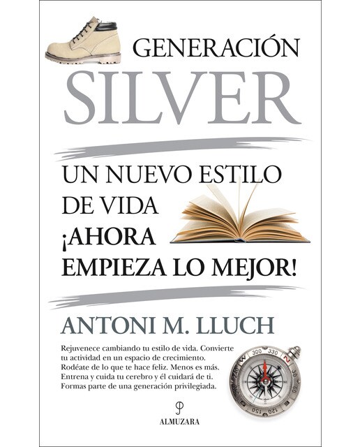 Generación silver: Un nuevo estilo de vida, ¡ahora empieza lo mejor! (Tapa blanda) 1