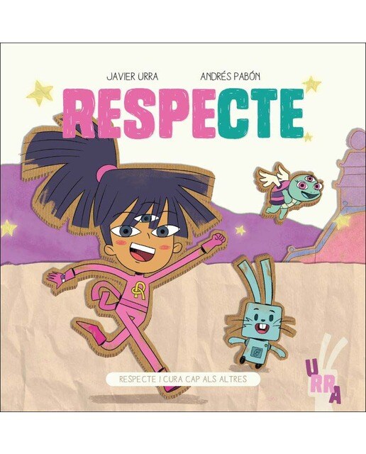 RESPECTE: Respecte i cura cap als altres (Capa dura) 1