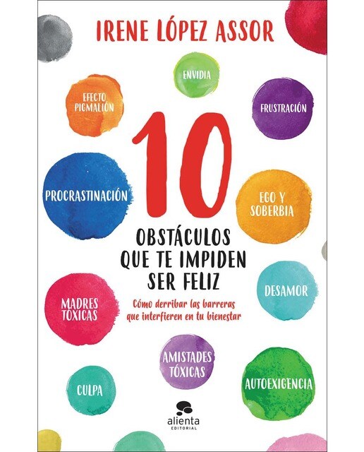 10 obstáculos que te impiden ser feliz: Cómo derribar las barreras que interfieren en tu bienestar (Capa mole com abas) 1